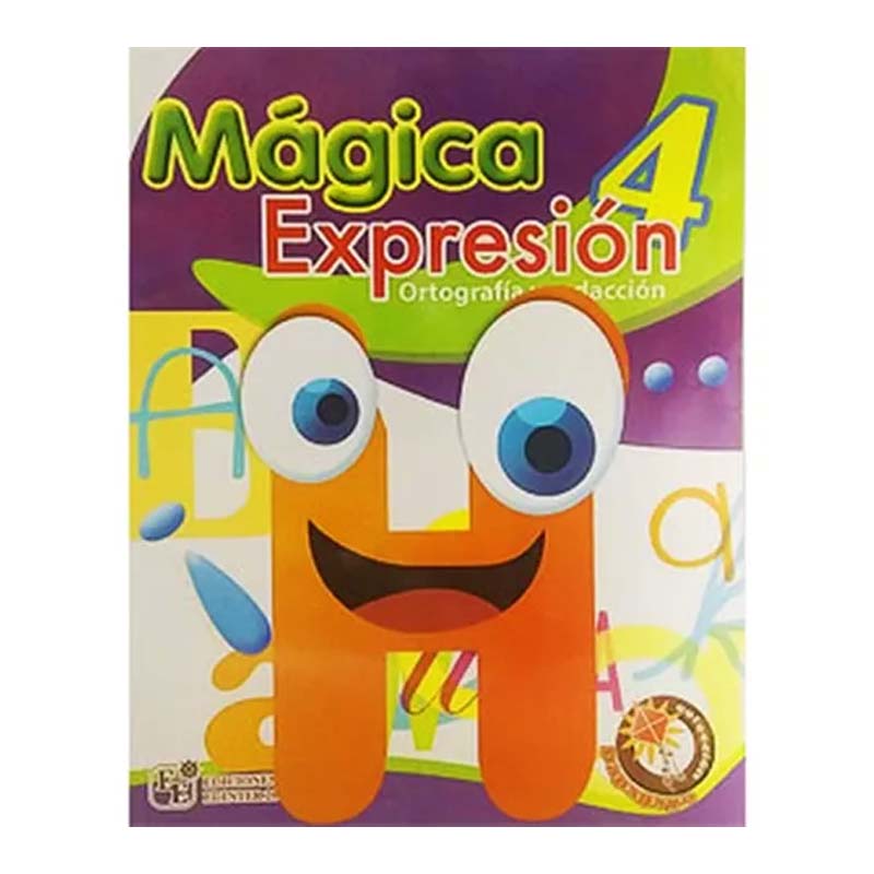 MAGICA EXPRESION 4, ORTOGRAFIA Y REDACCION