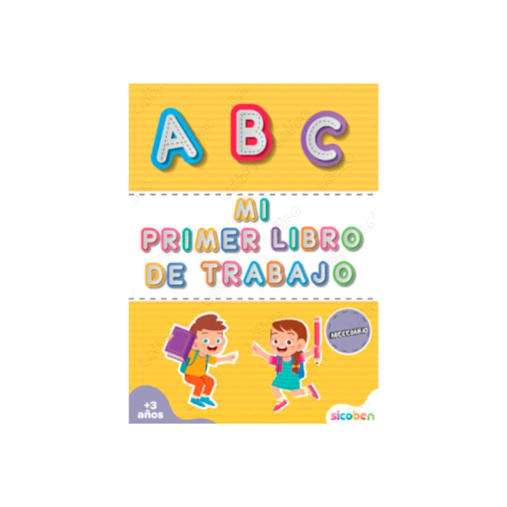 MI PRIMER LIBRO DE TRABAJO ABC - ABECEDARIO 