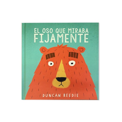 [9781783703746me] EL OSO QUE MIRABA FIJAMENTE 